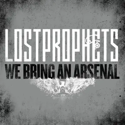 We Bring An Arsenal - Single - Lostprophets