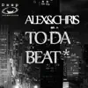 To Da Beat - Single album lyrics, reviews, download