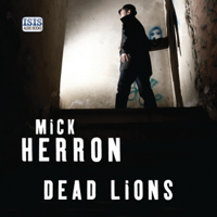 Mick Herron - Dead Lions: Slough House, Book 2 (Unabridged) artwork