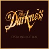 The Darkness - Every Inch of You