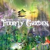 Merry Ellen Kirk - Firefly Garden