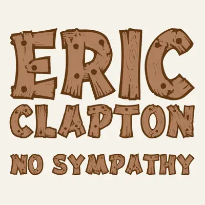 No Sympathy - Single - Eric Clapton