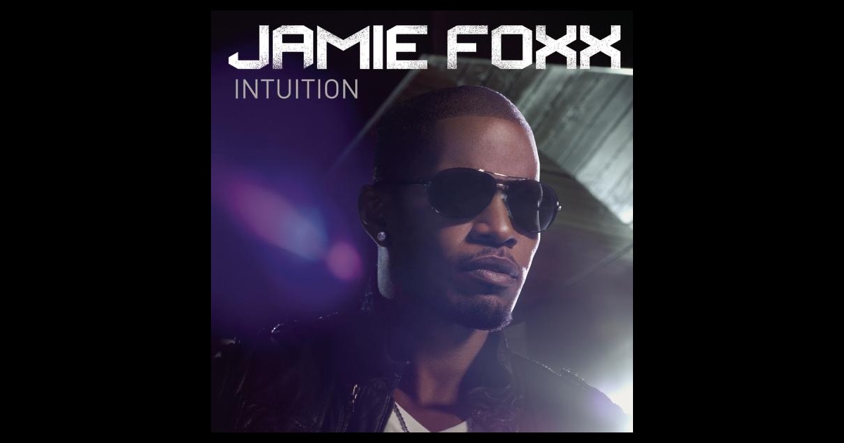 Jamie Foxx Intuition Album Download