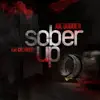 Sober Up (feat. Crooked I) - Single album lyrics, reviews, download