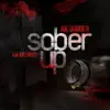 Stream & download Sober Up (feat. Crooked I)