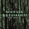 The Matrix Reloaded: The Album (Music from the Motion Picture) artwork