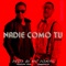 Nadie Como Tú (Remix) [feat. Jiggy Drama] - Juancho Style lyrics