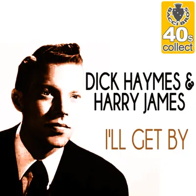 I'll Get By (Remastered) - Single - Harry James