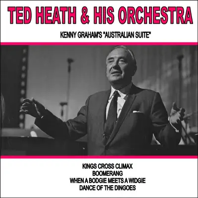 Kenny Graham's Australian Suite - EP - Ted Heath