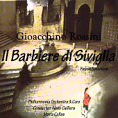 Rossini : Il Barbiere di Siviglia (Greatest opera collection) - Philharmonia Orchestra, Alceo Galliera, Mario Carlin, Philharmonia Chorus, Roberto Benaglio & Luigi Alva