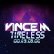 Timeless (Extended Mix) - Vince M lyrics