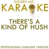 There's a Kind of Hush (In the Style of the Carpenters) [Karaoke Version] - Single album lyrics, reviews, download