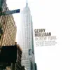 Gerry Mulligan in New York (Recorded 1950-1952) album lyrics, reviews, download