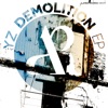 Demolition - Single