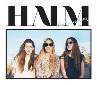 Don't Save Me - Single by HAIM album reviews, ratings, credits