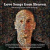Love Songs From Heaven: The Worship Songs of Noel Richards
