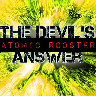 The Devil's Answer - Atomic Rooster