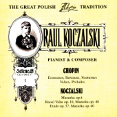 The Great Polish Chopin Tradition: Raul Koczalski vol. 1 artwork