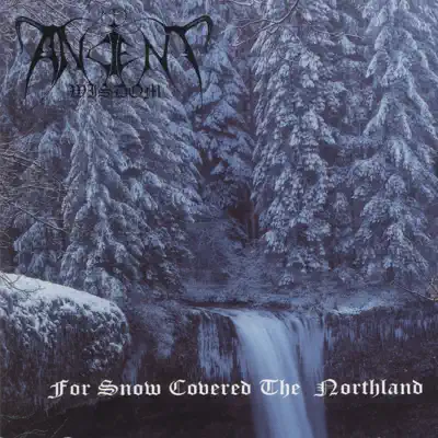 For Snow Covered the Northland - Ancient Wisdom