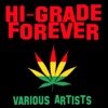 Hi-Grade Forever