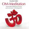 OM-Meditation: Traumhafte Meditationsmusik album lyrics, reviews, download