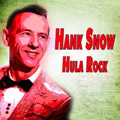 Hank Snow Hula Rock (Hula Rock) - Hank Snow