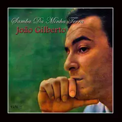 Samba da Minha Terra, Vol. 2 - João Gilberto