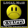 Unhappy (feat. Fokis, The 17th & Broadway Barrett) - Single album lyrics, reviews, download