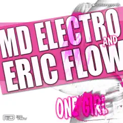 One Girl (Remixes) by MD Electro & Eric Flow album reviews, ratings, credits