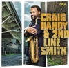 Craig Handy & 2nd Line Smith, 2013