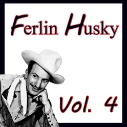 Ferlin Husky, Vol. 4 - Ferlin Husky
