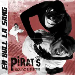 Em Bull La Sang - Pirat's Sound Sistema