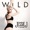 Wild (feat. Big Sean)