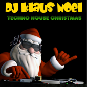 Techno House Christmas - DJ Klaus Noel