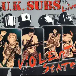 Violent State (Live) - U.k. Subs