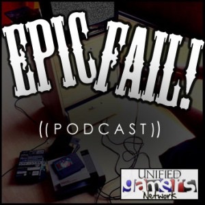 Epic-Fail Gaming Podcast