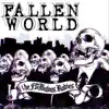 Fallen World - Single album lyrics, reviews, download