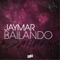 Bailando - Jaymar lyrics