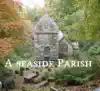 A Seaside Parish Main Theme - Single album lyrics, reviews, download