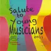 Coastal Communities Concert Band - Salute to Young Musicians 2011 album lyrics, reviews, download