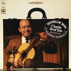 Travellin' Man - Charlie Byrd Travellin' Man - Charlie Byrd