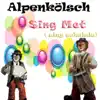 Stream & download Sing Met (sing schalala) [Kölsch Version] - Single