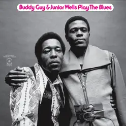 Buddy Guy & Junior Wells Play the Blues (Expanded) - Buddy Guy