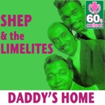 Shep & The Limelites - Daddy's Home (Remastered)