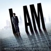 I Am (Official Motion Picture Soundtrack)