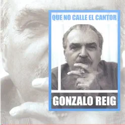 Que No Calle el Cantor - Gonzalo Reig
