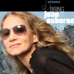 Bring It On Home (Deluxe Version) - Joan Osborne