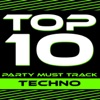 Top 10 Party Must Track - Techno