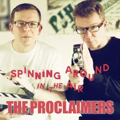 Spinning Around In the Air - Single - The Proclaimers