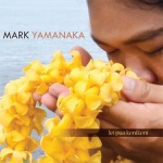 Mark Yamanaka - Sweet Memory : Makalapua